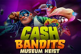 Cash Bandits Museum Heist
